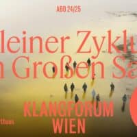 Klangforum Wien - Kleiner Zyklus im Großen Saal