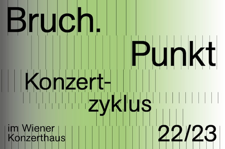 Bruch.Punkt – Zyklus Klangforum Wien 2022/23