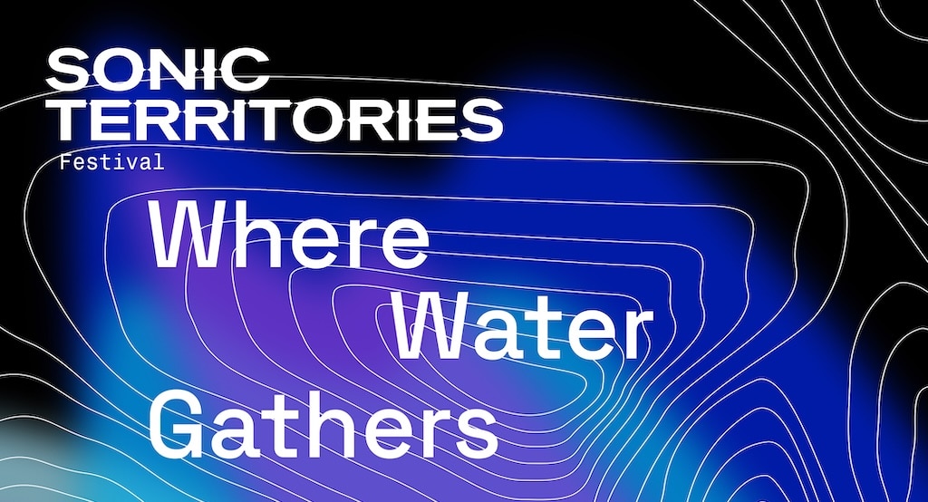 Sonic Territories Festival 2026
