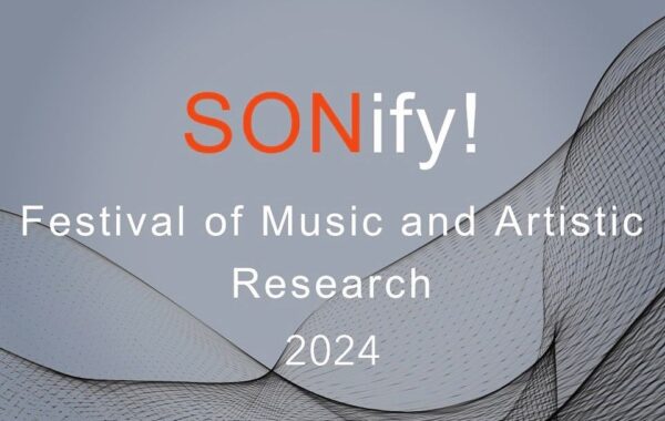 SONify! – Festival of Music and Artistic Research