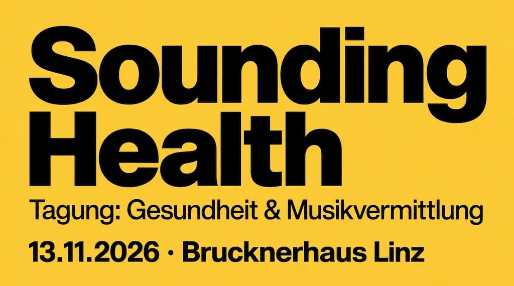 Sounding Health. Tagung der IG Musikvermittlung