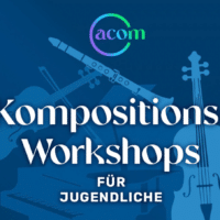 Sujet "ACOM Kompositionsworkshops"