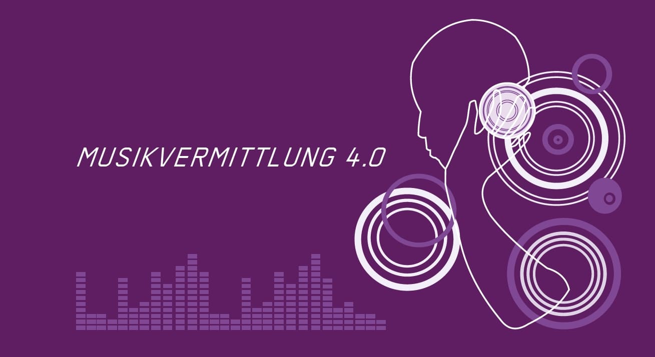 Musikvermittlung 4.0 - Tagung der Plattform Musikvermittlung Österreich 2019